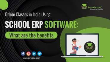 Best Online Classes in India Using School ERP Software What are th benefits