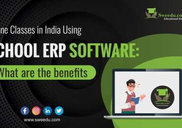 Best Online Classes in India Using School ERP Software: What are the benefits