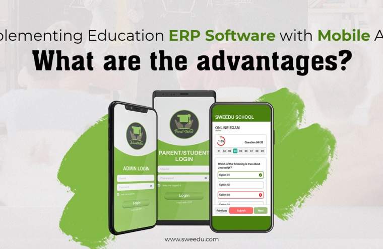 Implementing Education ERP Software with Mobile App: What are the advantages?