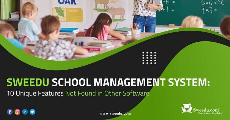 10 Unique Features Of SWEEDU School Management System You Won't Find In ...