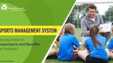 Sports Management System: Do you know its Importance and Benefits for Schools?