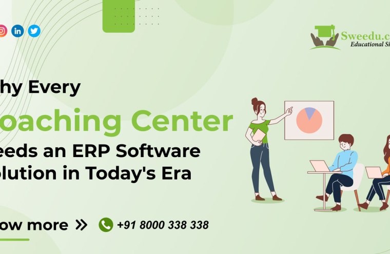 Why Every Coaching Center Needs an ERP Software Solution in Today’s Era