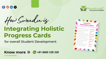 How Sweedu is Integrating Holistic Progress Cards for overall Student Development