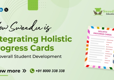 How Sweedu is Integrating Holistic Progress Cards for overall Student Development