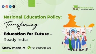 National Education Policy: Transforming Education for Future – Ready India