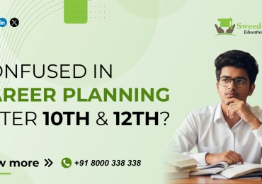 Confused in Career Planning After 10th & 12th? Let Sweedu Guide Your Journey