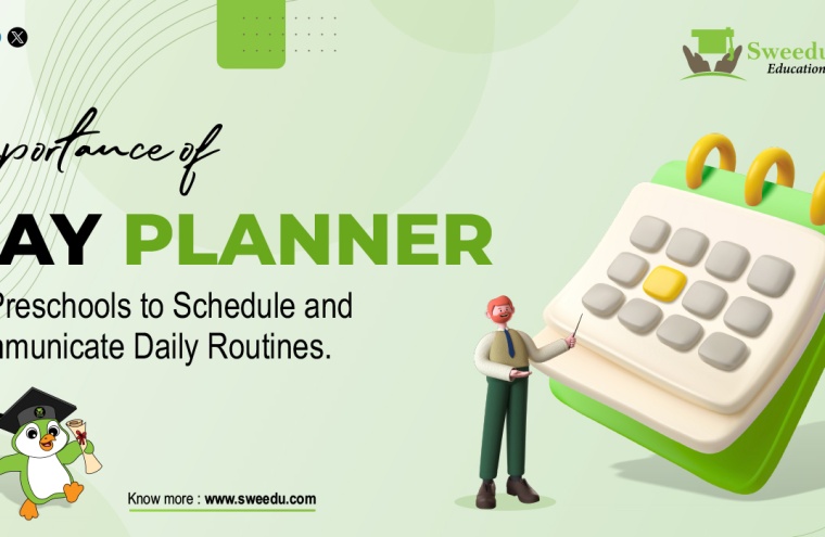 Importance of Day Planner for Preschools to Schedule and Communicate Daily Routines